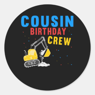 Sticker Rond Cousin Anniversaire Cool de construction de l'équi