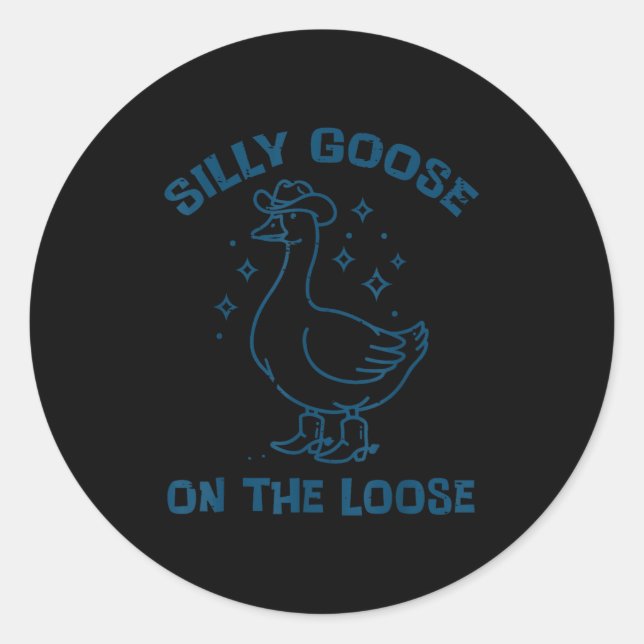 Sticker Rond Cowboy Goose Silly On The Loose Funny Animal Men W (Devant)