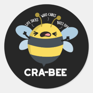 Sticker Rond Cra-bee Funny Crabby Bee Pun Dark BG