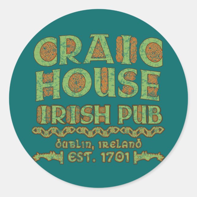 Sticker Rond CRAIC HOUSE IRISH PUB Dublin Est 1701 (Devant)