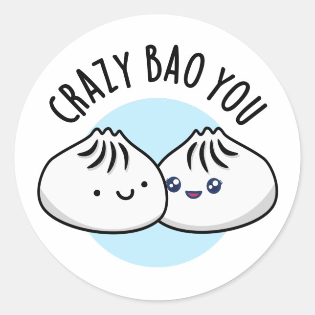 Sticker Rond Crazy Bao Vous Drôle Dimsum Pun (Devant)
