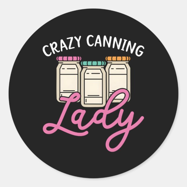 Sticker Rond Crazy Canning Lady Conservation de nourriture Cont (Devant)