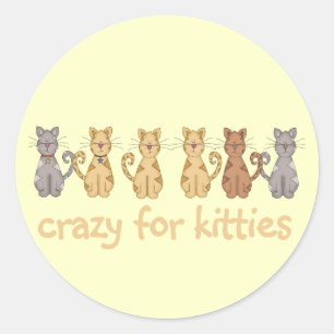 Sticker Rond Crazy For Kitties T-shirts et cadeaux