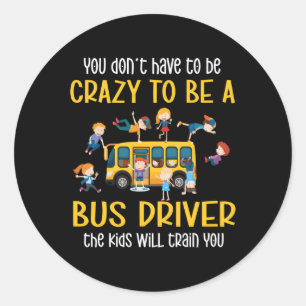 Sticker Rond Crazy School Bus Driver School Bus Driving