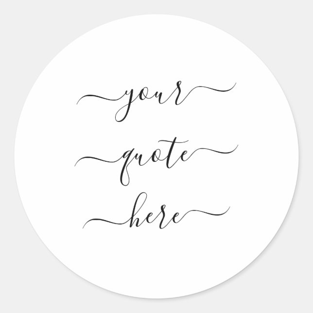 Sticker Rond Créez votre propre devis personnalisé Script éléga (Devant)