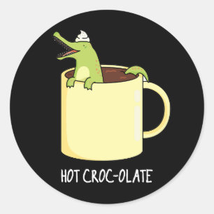 Sticker Rond Crocodile chaud Funny Crocodile Pun Dark BG