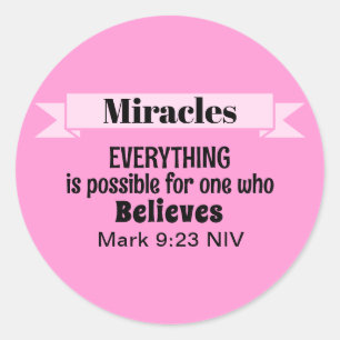 Sticker Rond Croire en Miracles Bible Verse Rose Christian