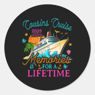 Sticker Rond Croisière Cousin 2025 Faire Des Souvenirs Pour Une