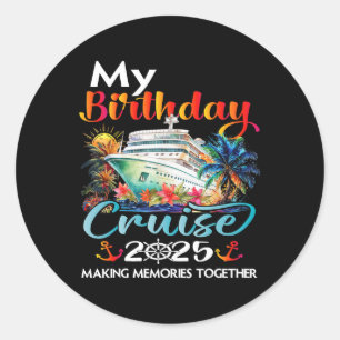 Sticker Rond Croisière d'anniversaire 2025 Famille Anniversaire