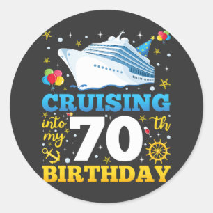 Sticker Rond Croisière Dans Mon 70 Anniversaire
