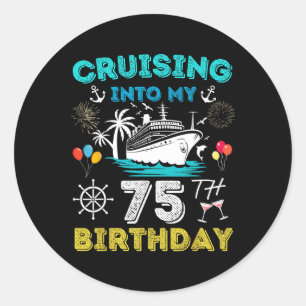 Sticker Rond Croisière Dans Mon 75e anniversaire Croisière 75 A