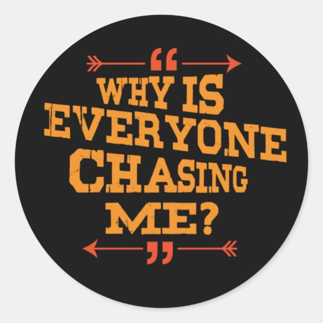 Sticker Rond Cross Country Pourquoi tout le monde me poursuit C (Devant)