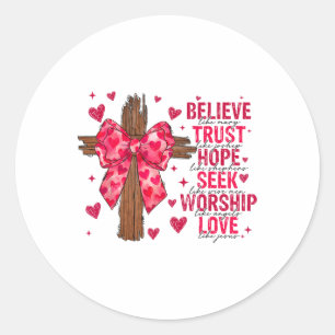 Sticker Rond Croyez Comme Mary Confiance Comme Joseph Coquette
