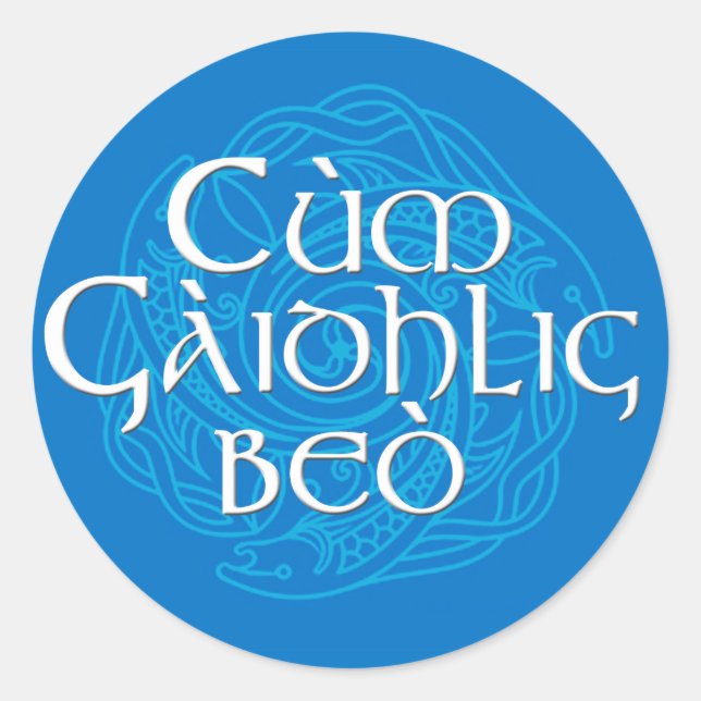 Sticker Rond Cùm Gàidhlig Beò ! (Devant)