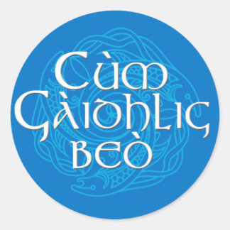 Sticker Rond Cùm Gàidhlig Beò !