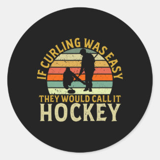 Sticker Rond Curliste Si Le Curling Était Facile Hockey Sports 