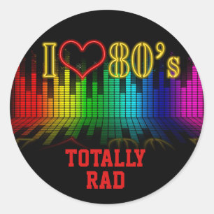 Sticker Rond Custom Text Retro I Love 80's Music Totalement Rad