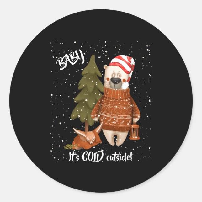 Sticker Rond Cute Baby Its Cold Outside Bear And Fox T Shirt  (Devant)