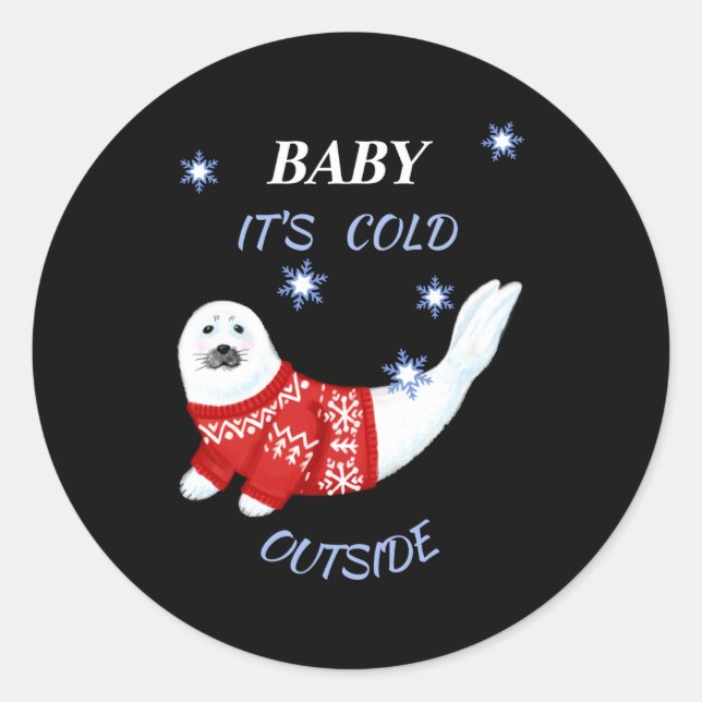 Sticker Rond Cute Baby Its Cold Outside Winter Seal T Shirt  (Devant)
