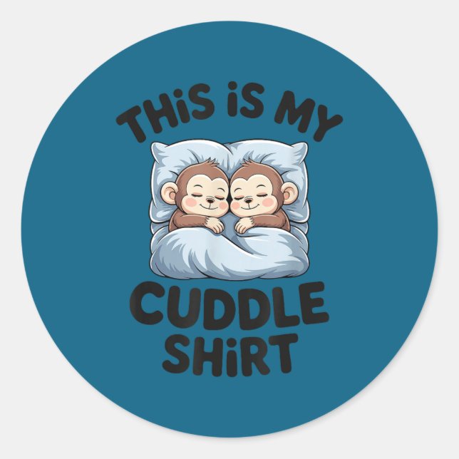 Sticker Rond Cute Baby Monkey Lovers This Is My Cuddle  (Devant)