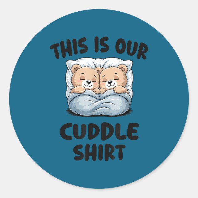 Sticker Rond Cute Bear Couple This Is Our Cuddle  (Devant)