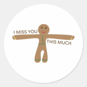 Sticker Rond Cute biscuit en pain d'épice - Tu me manques telle