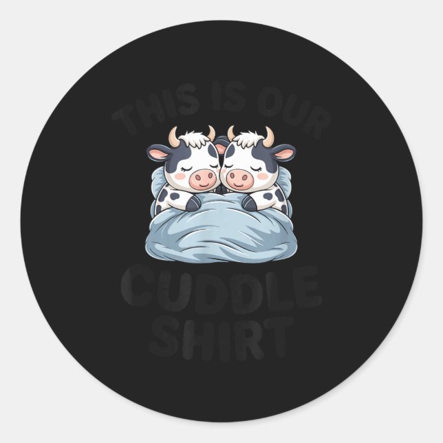 Sticker Rond Cute Cow Couple This Is Our Cuddle  (Devant)