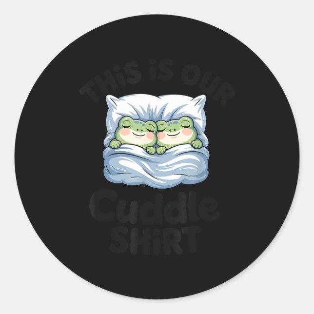 Sticker Rond Cute Frog Couple This Is Our Cuddle  (Devant)