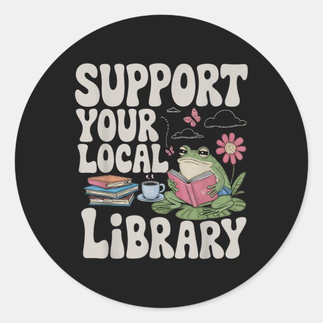 Sticker Rond Cute Frog Support Your Local Library Librairie Boo (Devant)