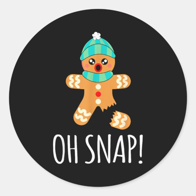 Sticker Rond Cute Gingerbread Man Funny Christmas Oh Snap  (Devant)