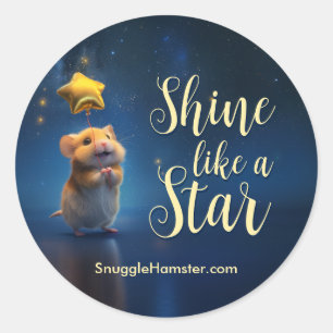 Sticker Rond Cute Hamster avec texte Briller comme une étoile