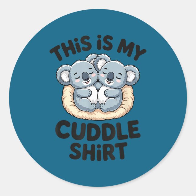 Sticker Rond Cute Koala Couple This Is My Cuddle  (Devant)