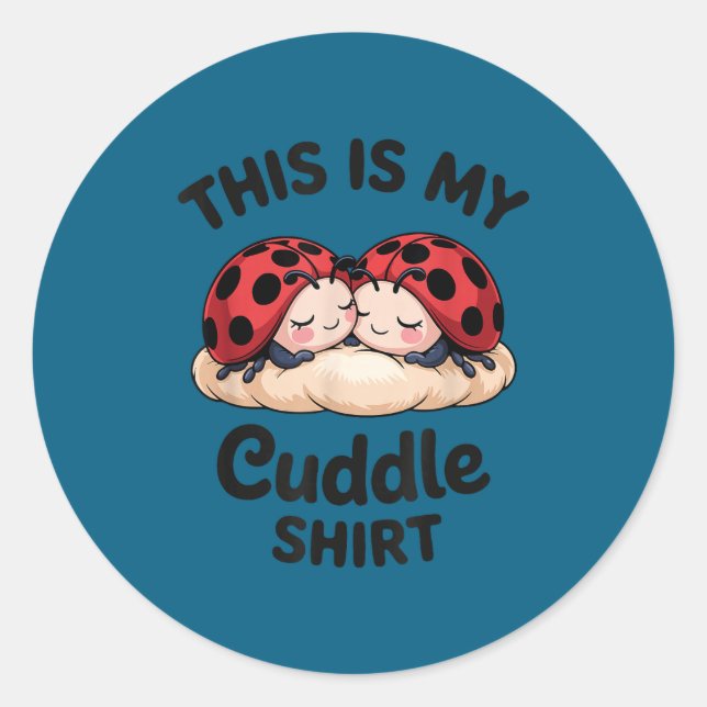 Sticker Rond Cute Ladybug Couple This Is My Cuddle  (Devant)
