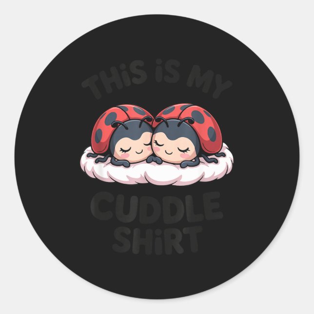 Sticker Rond Cute Ladybugs Couple This Is My Cuddle  (Devant)