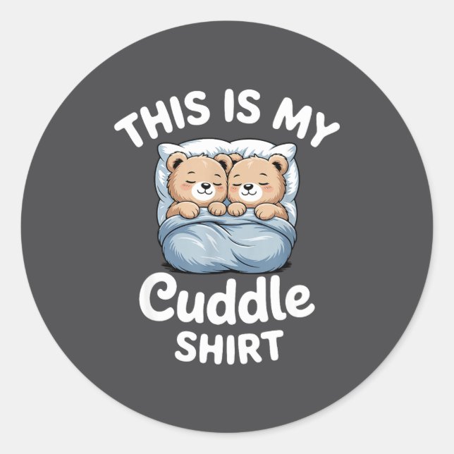 Sticker Rond Cute Matching Bear This Is My Cuddle  (Devant)