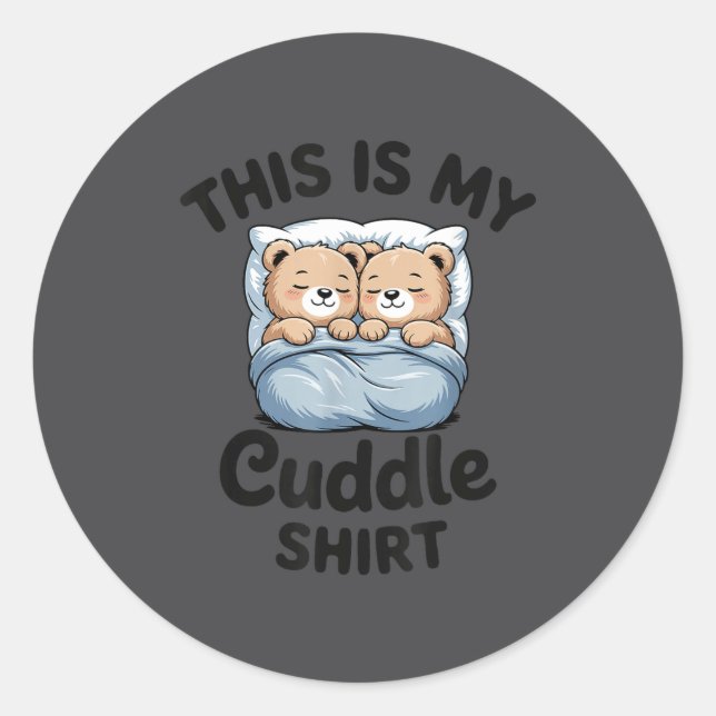Sticker Rond Cute Matching Bear This Is My Cuddle  (Devant)