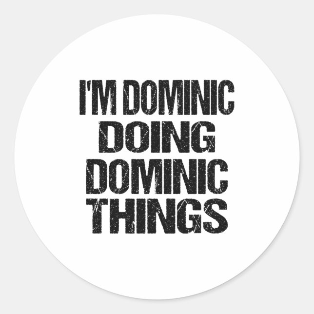 Sticker Rond D First Name Dominic Doing Dominic Things Long Sle (Devant)