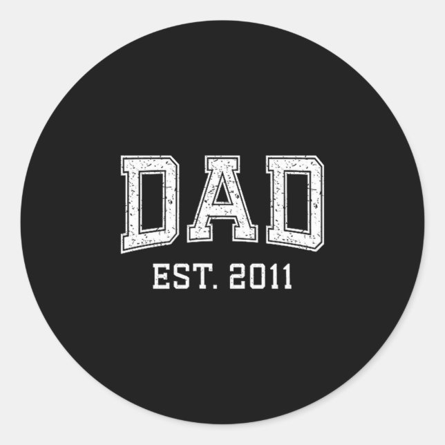 Sticker Rond Dad Est 2011 Dad D Fathers Day Ized  (Devant)