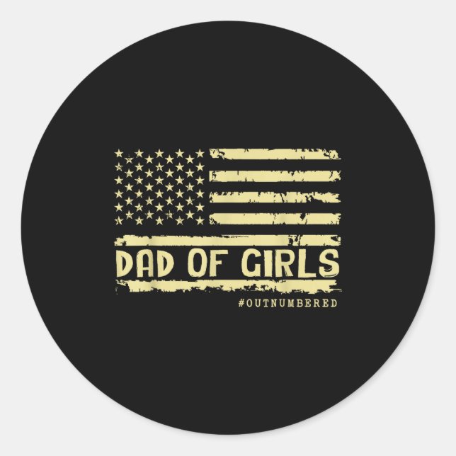 Sticker Rond Dad Of Girls Outnumbered Us Flag Father's Day Daug (Devant)