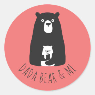 Sticker Rond DADA BEAR & ME   Papa Fille Fils Dada Ours C
