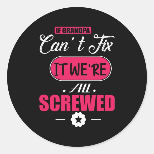 Sticker Rond Daddy Cadeau Si Grand-Père Ne Peut Pas Réparer (Devant)