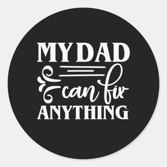 Sticker Rond Daddy Don Mon Père Peut Réparer N'Importe Quoi (Devant)