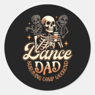 Sticker Rond Dance Dads Survie Comp Week-end Danser Skeleton