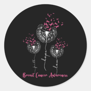 Sticker Rond Dandelion Faith Hope Love Cancer du sein Sensibili