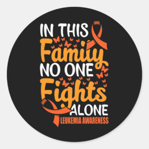 Sticker Rond Dans cette famille, personne ne combat la leucémie