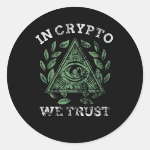 Sticker Rond Dans Crypto nous faisons confiance Bitcoin Cryptom