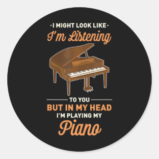 Sticker Rond Dans ma tête, je joue mon piano drôle Piano