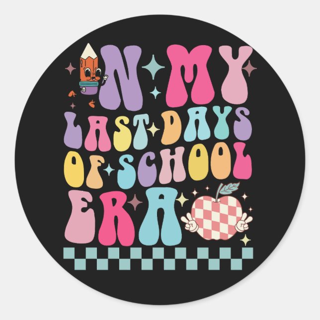Sticker Rond Dans mes Dernières journées de l'ère scolaire la v (Devant)