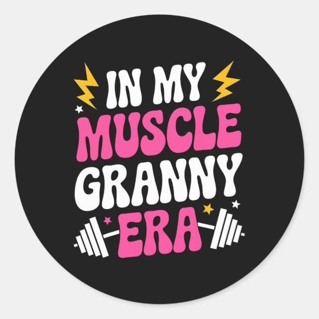 Sticker Rond Dans Mon Muscle Granny Era Drôle Sport Grandma Gym (Devant)