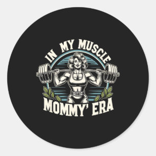Sticker Rond Dans Mon Muscle Mommy Era Retro Muscle